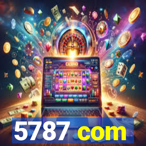 5787 com